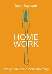 Home Work : Essays on Love & Housekeeping
