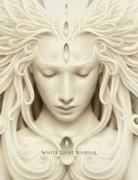 White Light Journal : Soul Journal with Sacred Voice Practices