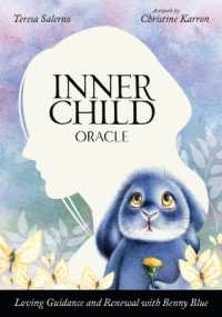 Inner Child Oracle : Loving Guidance and Renewal with Benny Blue (Inner Child Oracle) （2ND）