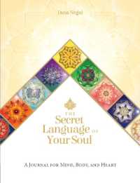 Secret Language of Your Soul : A Journal for Mind, Body, and Heart -- Paperback / softback