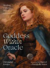 Goddess within Oracle : Healing with the Divine Feminine (Goddess within Oracle)