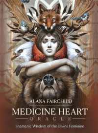 Medicine Heart Oracle : Shamanic Wisdom of the Divine Feminine