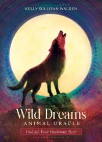 Wild Dreams Animal Oracle : Unleash Your Passionate Best!