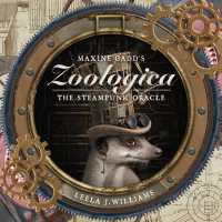 Maxine Gadd's Zoologica : The Steampunk Oracle (Maxine Gadd's Zoologica)