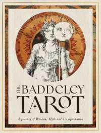 The Baddeley Tarot : A Journey of Wisdom, Myth and Transformation (The Baddeley Tarot)