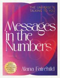 Messages in the Numbers - New Edition : The Universe is Talking to You