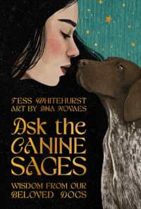 Ask the Canine Sages : Wisdom from Our Beloved Dogs
