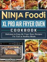 Ninja Foodi XL Pro Air Fryer Oven Cookbook : Delicious & Easy Air Fryer Oven Recipes for Fast & Healthy Meals