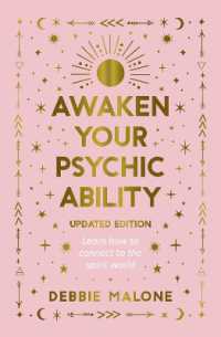 Awaken your Psychic Ability - Updated Edition : Learn how to connect to the spirit world