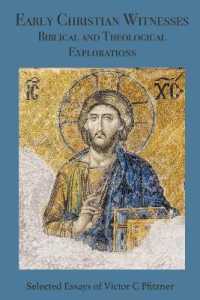 Early Christian Witnesses : Biblical and Theological Explanations