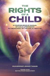 The Rights of a Child: A comprehensive manual of Child Upbringing in the School of the Ahlul Bayt (as)