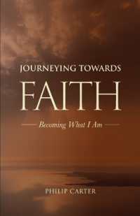Journeying Towards Faith : Becoming what I am
