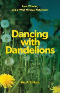 Dancing with Dandelions : Awe, Wonder and a 'Wild' Mystical Naturalism