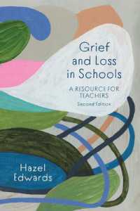 Grief and Loss in Schools : A Resource for Teachers （Second）