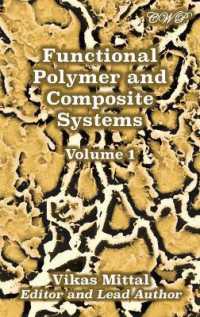 Functional Polymer and Composite Systems : Volume 1 (Polymer Science)