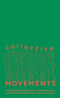 Collective Movements : First Nations Collectives, Collaborations and Creative Practices from across Victoria (Monash University Museum of Art)