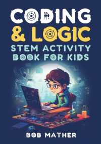 Coding & Logic STEM Activity Book for Kids : Learn to Code with Logic and Coding Activities for Kids (Coding for Absolute Beginners)