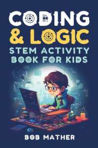 Coding & Logic STEM Activity Book for Kids : Learn to Code with Logic and Coding Activities for Kids (Coding for Absolute Beginners)