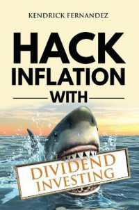 Hack Inflation with Dividend Investing : Profit from Inflation with a Powerful Dividend Investing Strategy that Generates Passive Income (Investing for Absolute Beginners)