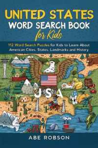 United States Word Search Book for Kids : 112 Word Search Puzzles for Kids to Learn about American Cities, States, Landmarks and History (Word Search for Kids)