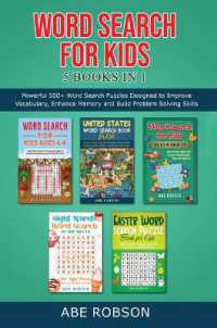 Word Search for Kids 5 Books in 1 : Powerful 500+ Word Search Puzzles Designed to Improve Vocabulary, Enhance Memory and Build Problem Solving Skills (The Ultimate Word Search Puzzle Book Series)