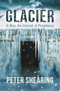 Glacier : A Boy. an Island. a Prophecy.