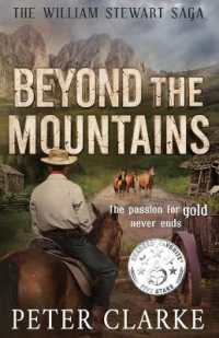 Beyond the Mountains : The William Stewart Saga