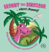 Bronny the Dinosaur ...Where's Mummy?