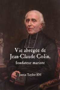 A Short Life of Jean-Claude Colin Marist Founder (French Edition)