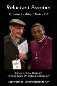 Reluctant Prophet : Tributes to Albert Nolan OP