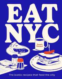EAT NYC : The iconic recipes that feed the city