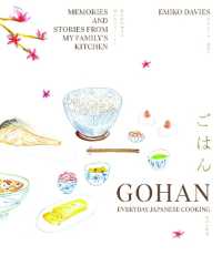Gohan: Everyday Japanese Cooking : Memories and stories from my family's kitchen