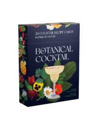 The Botanical Cocktail Deck of Cards : 50 cocktail recipes inspired by nature