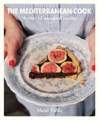 The Mediterranean Cook : A year of seasonal eating