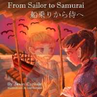 From Sailor to Samurai : The Legend of a Lost Englishman (Bilingual Legends)
