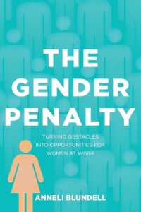 The Gender Penalty : Turning Obstacles into Opportunities for Women at Work