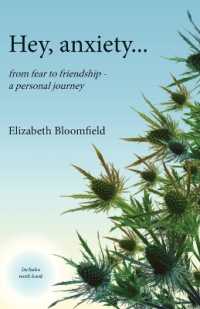 Hey, anxiety... : from fear to friendship - a personal journey