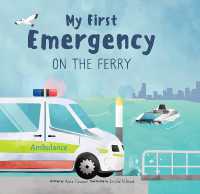 My First Emergency on the Ferry -- Hardback (English Language Edition)