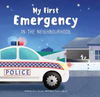 My First Emergency in the Neighbourhood -- Hardback (English Language Edition)