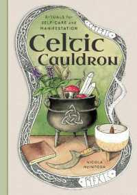 Celtic Cauldron : Rituals for self-care and manifestation