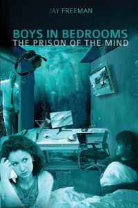 Boys in Bedrooms : The Prison of the Mind