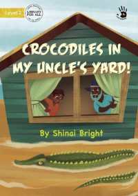 Crocodiles in My Uncle's Yard! - Our Yarning (Our Yarning")