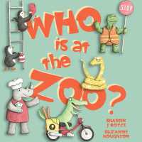 Who is at the Zoo? （Board Book）
