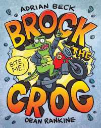 Brock the Croc : Bite Me! (Brock the Croc)