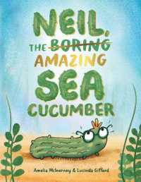Neil, the Amazing Sea Cucumber