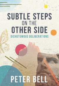 Subtle Steps on the Other Side : Dichotomous Deliberations