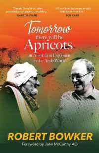 Tomorrow There Will Be Apricots : An Australian Diplomat in the Arab World