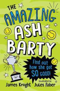 The Amazing Ash Barty : How did she get so good? (The Amazing Sporting Heroes)