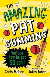 The Amazing Pat Cummins : How did he get so good? (The Amazing Sporting Heroes)