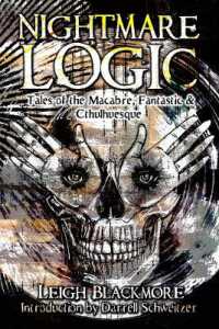Nightmare Logic : Tales of the Macabre, Fantastic and Cthulhuesque